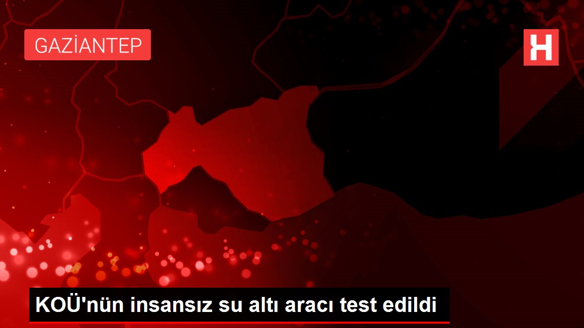 KOÜ'nün insansız su altı aracı test edildi