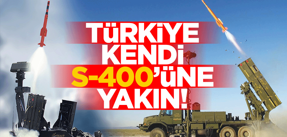 Türkiye S-400'lere alternatif milli hava savunma sistemine çok yakın!