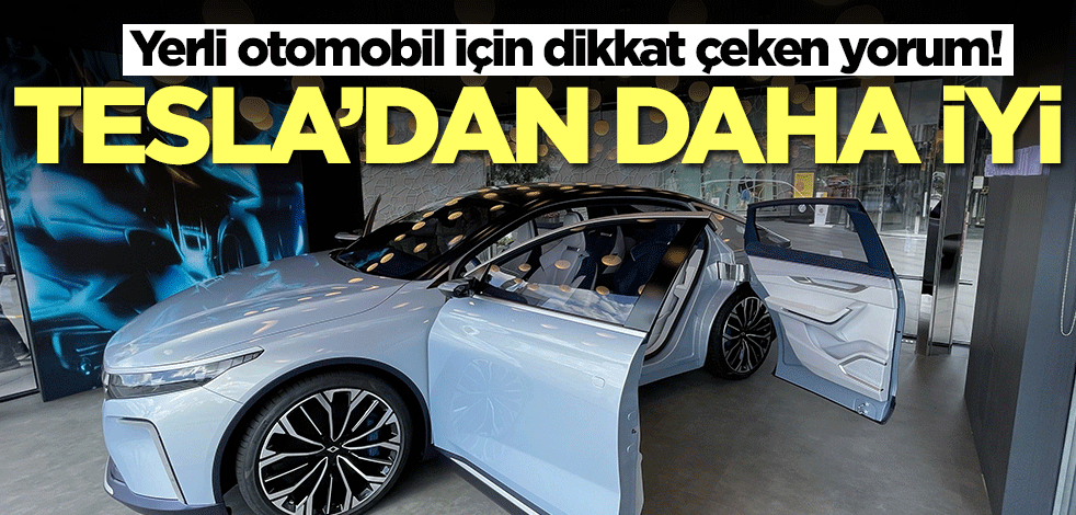 Yerli otomobil Togg için dikkat çeken yorum: Tesla'dan daha iyi