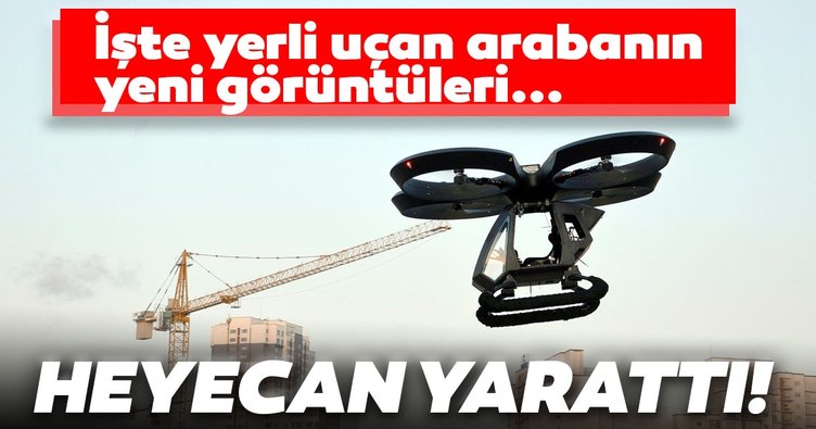 Yerli uçan araba 'CEZERİ'nin yeni görüntüleri heyecanlandırdı!